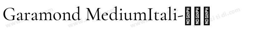 Garamond MediumItali字体转换 Garamond MediumItali字体转换